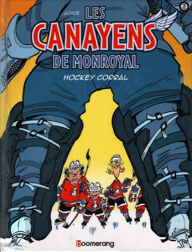 Les Canayens de Monroyal - Les Hockeyeurs Tome 2
