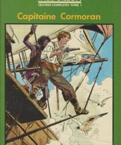 Capitaine Cormoran oeuvres complètes Tome 1
