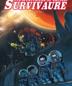 Les Aventuriers du NHL2987 Survivaure Tome 6