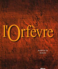 L'Orfèvre Tome 3