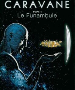 Caravane Tome 1