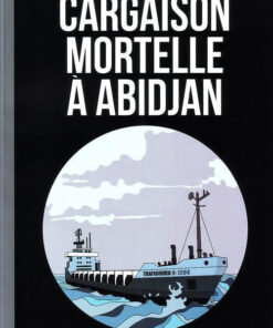 Cargaison mortelle à Abidjan
