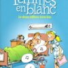 Les Femmes en Blanc Tome 16