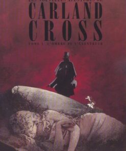 Les nouvelles aventures de Carland Cross Tome 1