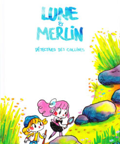 Lune et Merlin Tome 1