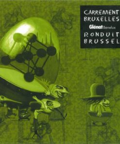 Carrément Bruxelles - Ronduit Brussel