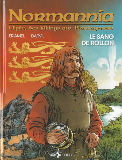 L'Epte, des vikings aux Plantagenets Tome 1