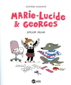 Marie-Lucide & Georges Tome 1