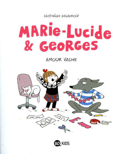 Marie-Lucide & Georges Tome 1