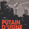 Putain d'usine Tome 1