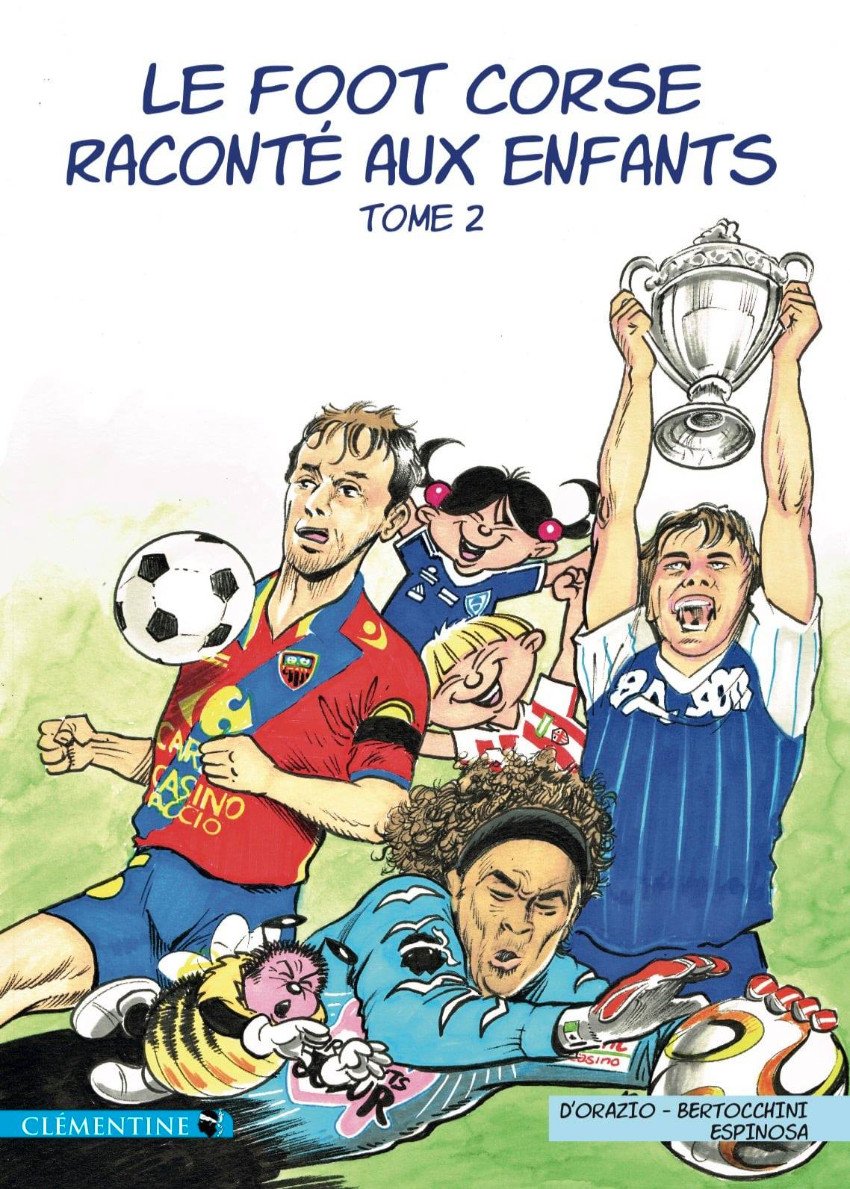 Le foot corse raconté aux enfants Tome 2