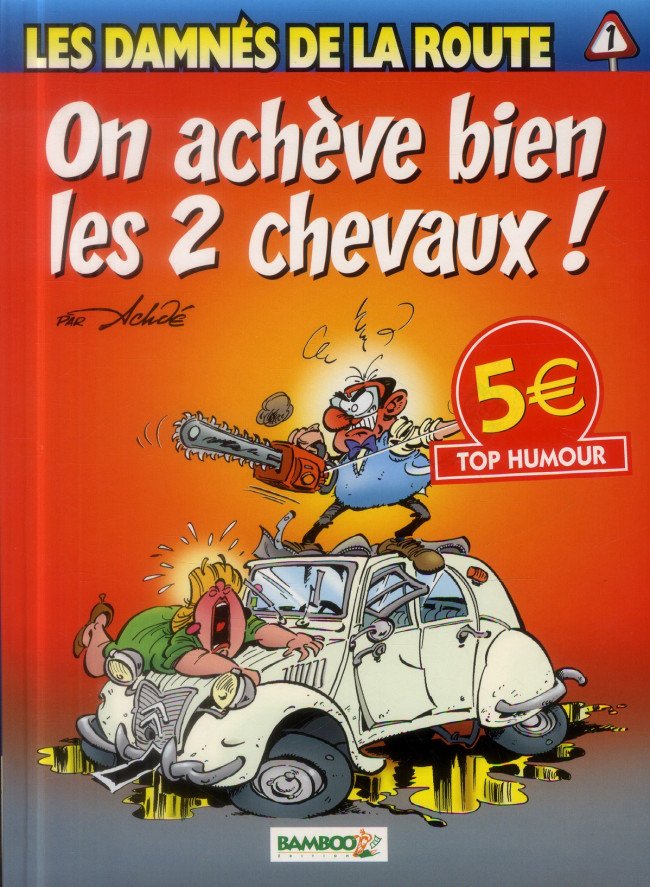 Les damnés de la route Tome 1