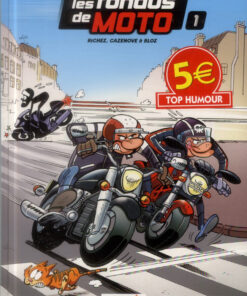 Les fondus de moto Tome 1