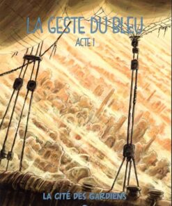 La geste du bleu Acte 1