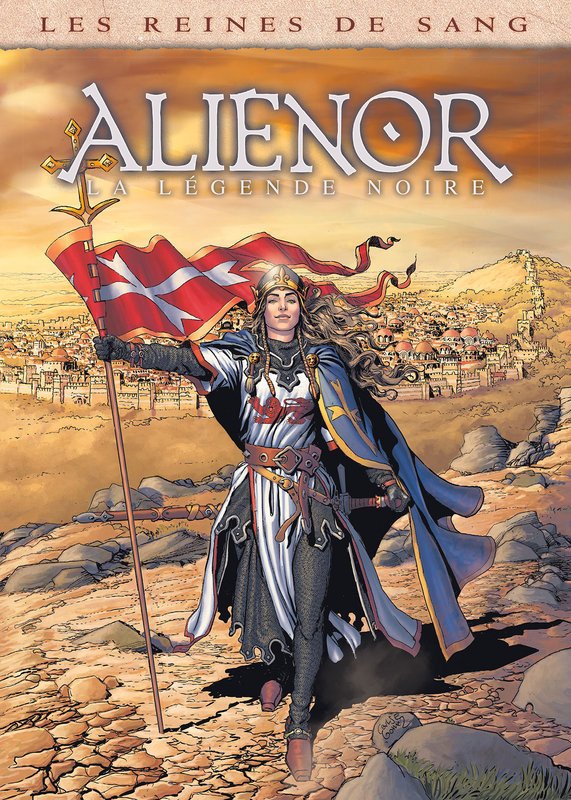 Les Reines de sang - Aliénor, la Légende noire Volume 3