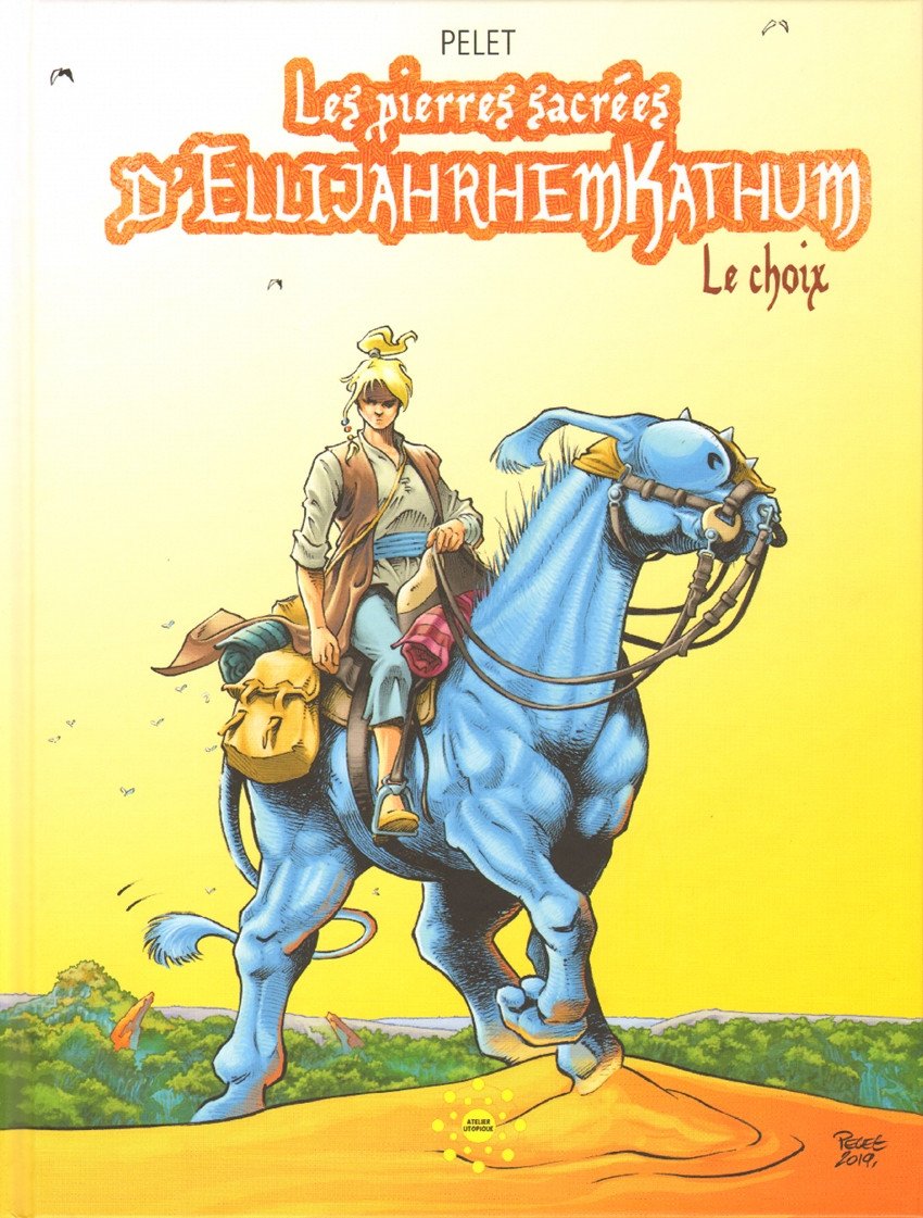 Les Pierres sacrées d'EllijahrhemKathum Tome 2