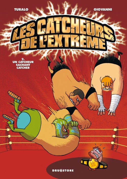 Les Catcheurs de l'extrême Tome 2