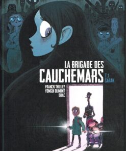 La Brigade des cauchemars Tome 1