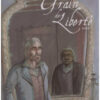 Grain de Liberté Tome 1