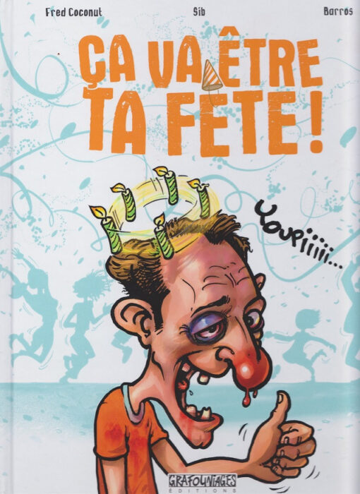 Ça va être ta Fête !