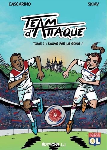 Team d'Attaque Tome 1