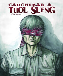 Cauchemar à Tuol Sleng