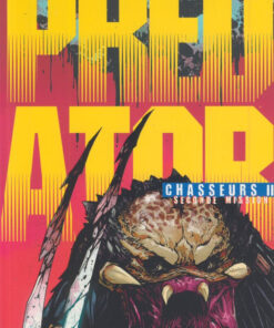 Predator : Chasseurs Tome 2