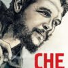 Che - Une vie révolutionnaire