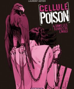 Cellule Poison Tome 4
