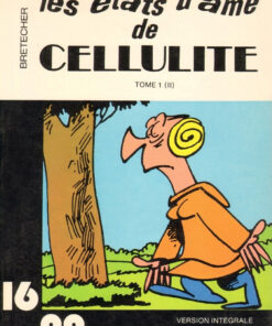 Cellulite 16/22 Tome 2