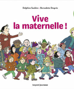 Vive la maternelle