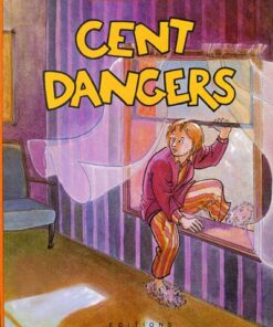 Cent dangers