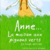 Anne... la maison aux pignons verts