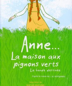 Anne... la maison aux pignons verts