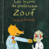Les leçons du professeur Zouf Leçon 1