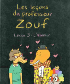 Les leçons du professeur Zouf Leçon 3