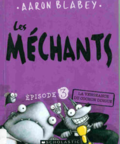 Les méchants Épisode 3