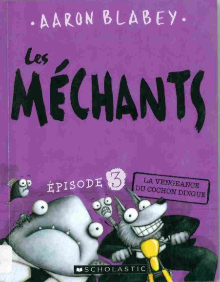 Les méchants Épisode 3