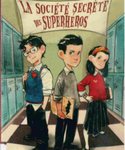 La société secrète des superhéros 1
