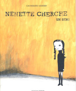 Nenette cherche un sens