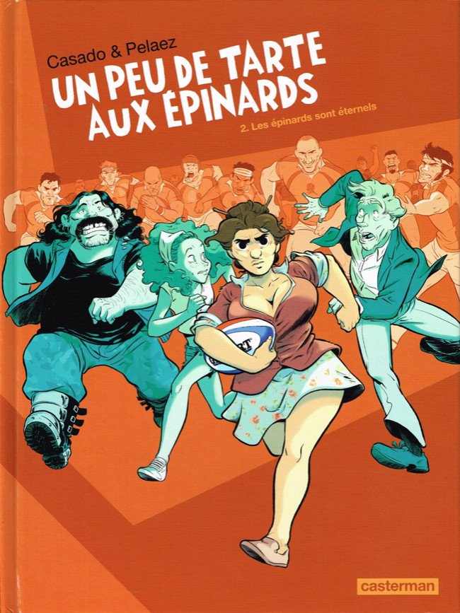 Un peu de tarte aux épinards Tome 2