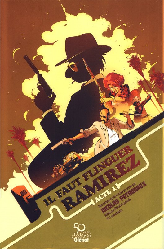 Il faut flinguer Ramirez Acte 1