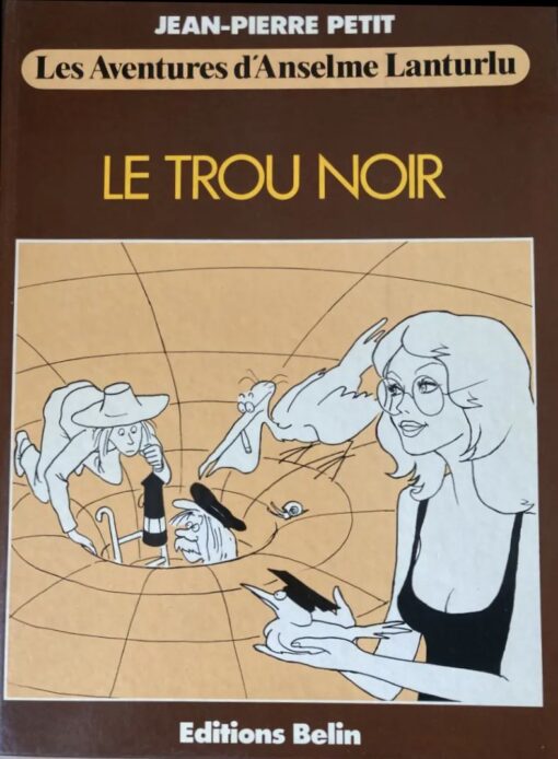 Les aventures d'Anselme Lanturlu Tome 4