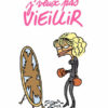 J'veux pas vieillir