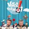 Votez pour moi Tome 1