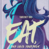 Eat, and Love Yourself