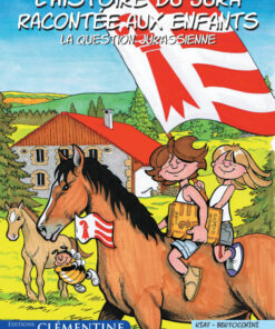 L'histoire du Jura raconté aux enfants Tome 1