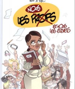 Nous les profs et nous les élèves