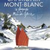Chamonix Mont-Blanc Tome 2