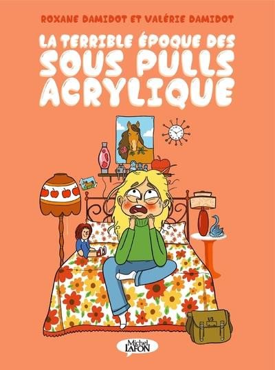 La terrible époque des sous-pulls acryliques